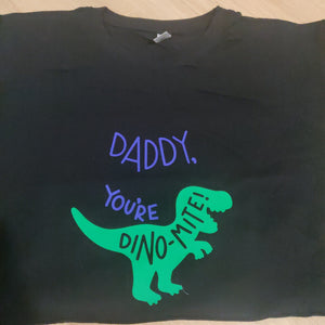 medium daddy your dino-mite tshirt